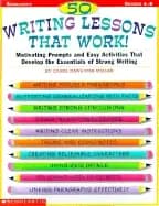 50 writing lessons that work motivating prompts and easy activities that de