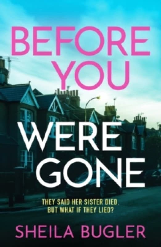 Before You Were Gone : A completely gripping crime thriller packed with suspense Paperback / softback