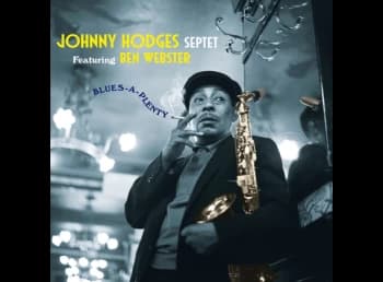 Johnny Hodges and Ben Webster - Blues-A-Plenty (CD)