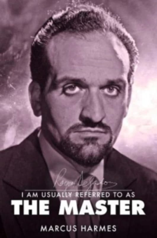 I am Usually Referred to as the Master : The Biography of Roger Delgado Paperback / softback