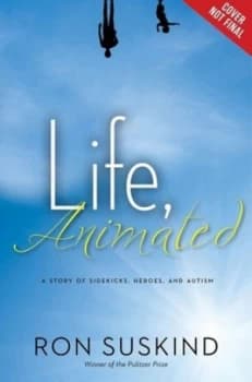 Life Animated by Ron Suskind Book
