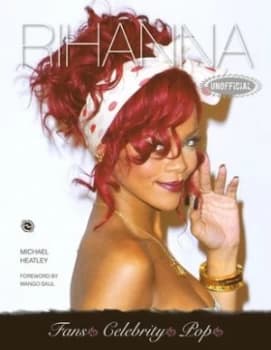 Rihanna by Michael Heatley Book