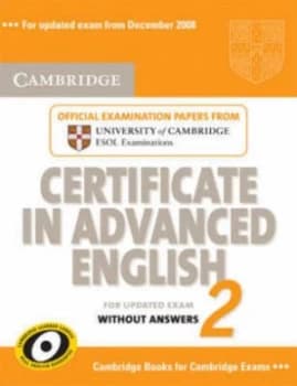 Cambridge Certificate in Advanced English 2 Without Answers Paperback