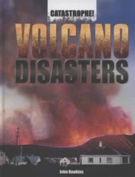 Volcano Disasters by John Hawkins Hardback