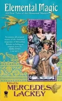 Elemental Magic by Mercedes Lackey