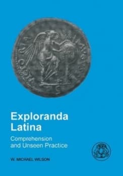 Exploranda Latina by W Michael Wilson Paperback