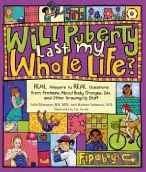 will puberty last my whole life real answers to real questions from preteen