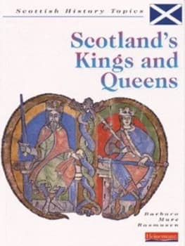 Scotlands Kings and Queens by Barbara Rasmusen Book
