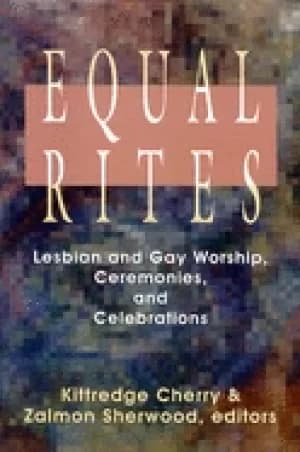 equal rites lesbian and gay worship ceremonies and celebrations