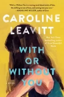With or Without You : A Novel
