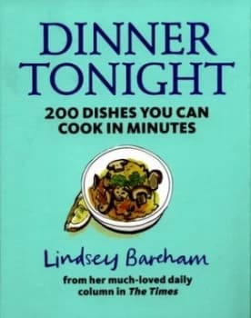 Dinner Tonight by Lindsey Bareham Hardback