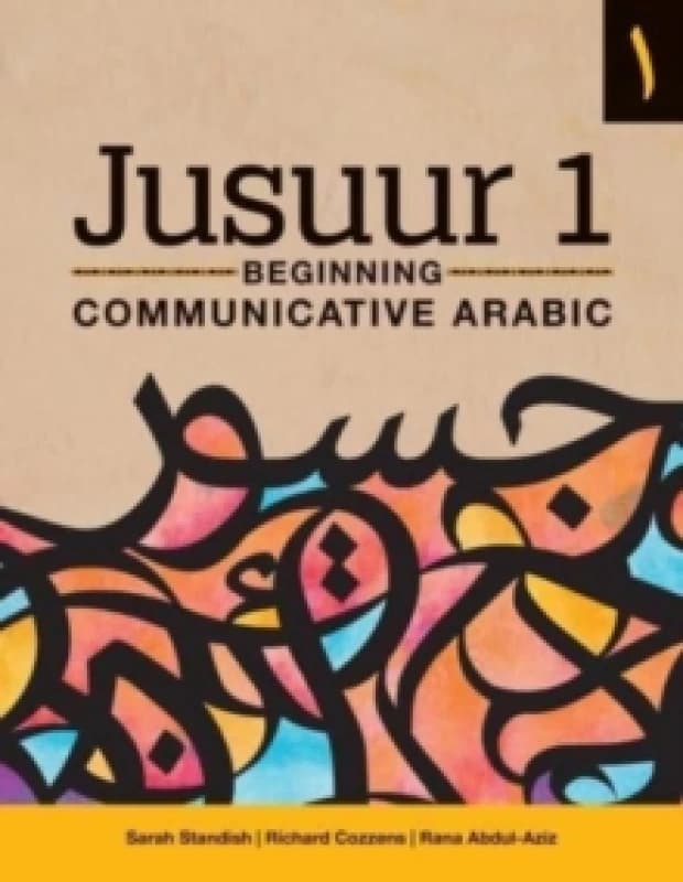 Jusuur 1 : Beginning Communicative Arabic Hardback