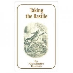 Taking the Bastile by Alexandre Dumas Paperback