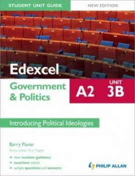 Edexcel A2 Government and Politics Student Unit Guide. Unit 3 b Introducing Political Ideologies by Barry Pavier Paperback