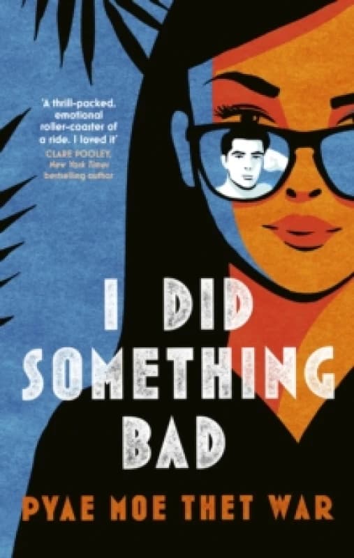 I Did Something Bad. Hardback. By Pyae Moe Thet War Books