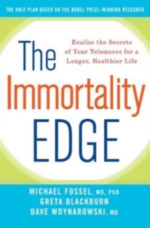The Immortality Edge by Michael Fossel