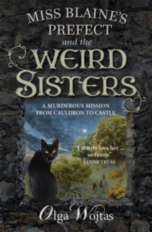 Miss Blaine's Prefect and the Weird Sisters Paperback / softback