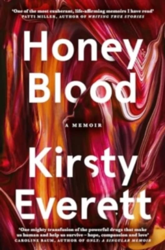 Honey Blood: A pulsating, electric memoir like nothing you've read before Paperback / softback