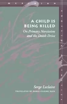 A Child Is Being Killed : On Primary Narcissism and the Death Drive