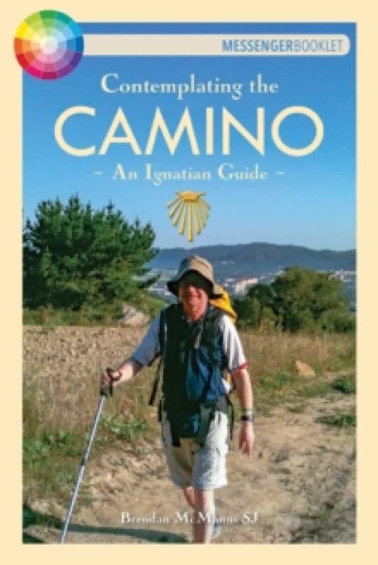Contemplating the Camino : An Ignatian Guide Paperback / softback