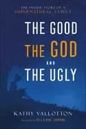 good the god and the ugly the inside story of a supernatural family