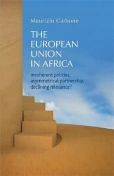 The European Union in Africa by Maurizio Carbone Hardback