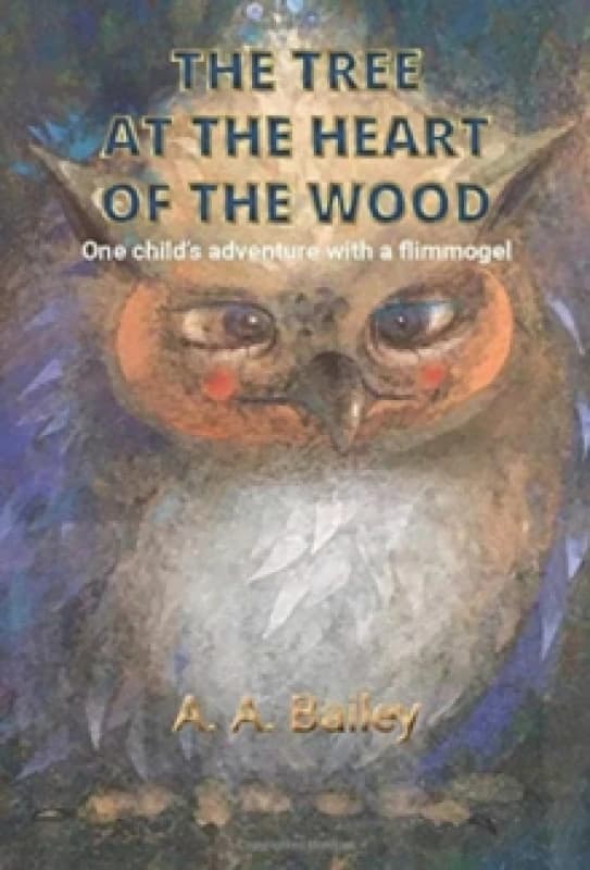 The Tree at the Heart of the Wood Hardback