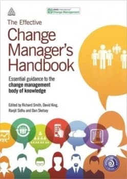 The Effective Change Managers Handbook by Richard Smith Paperback