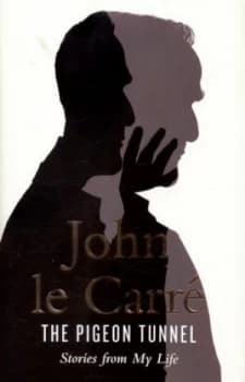 The Pigeon Tunnel by John Le Carr Hardback