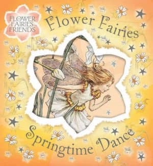 Flower Fairies Springtime Dance by Cicely Mary Barker Hardback