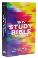 nkjv study bible for kids softcover multicolor the premier nkjv study bible