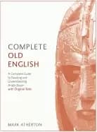 complete old english beginner to intermediate course a comprehensive guide