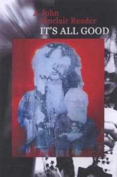 Its All Good by John Sinclair Paperback