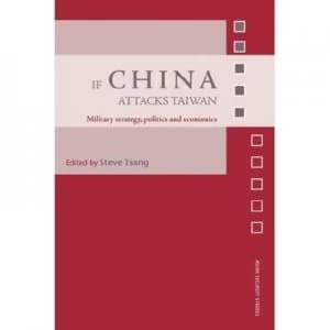If China Attacks Taiwan by Steve Tsang Paperback