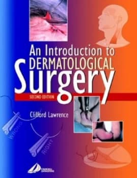 An Introduction to Dermatological Surgery by Clifford M Lawrence Book