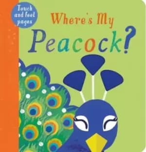 Where's my peacock? - Becky Davies - Board book - Used