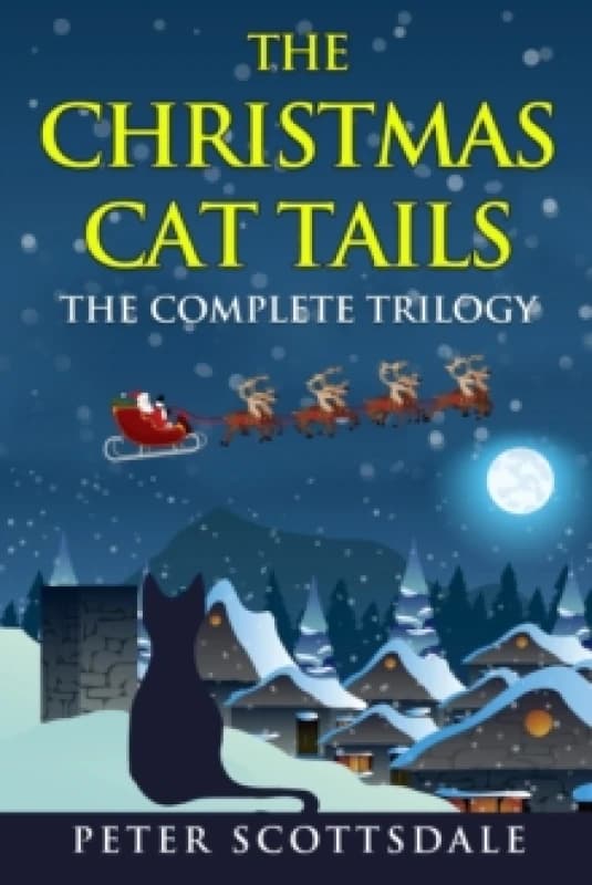 The Christmas Cat Tails : The Complete Trilogy Paperback / softback