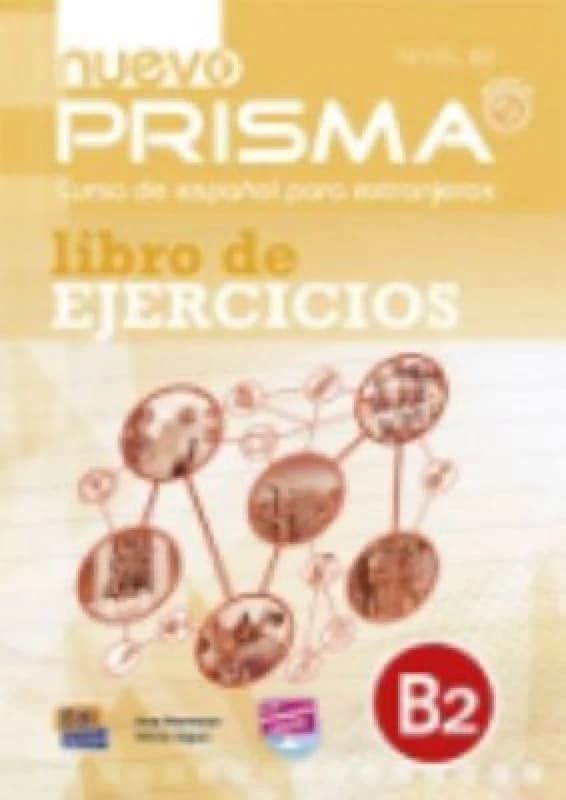 Nuevo Prisma B2 : Curso de Espanol para Extranjeros Exercises Book Multiple-component retail product