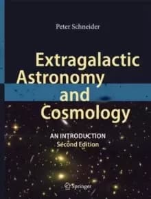 Extragalactic Astronomy and Cosmology : An Introduction