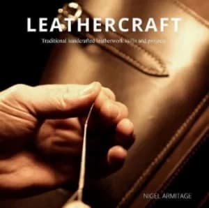 Leathercraft by Nigel Armitage