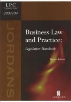 Business Law and Practice by Trevor Adams and College of Law Book