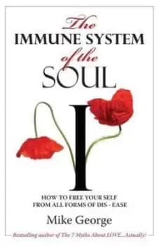 The immune system of the soul - Mike George - Paperback - Used
