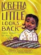 loretta little looks back three voices go tell it