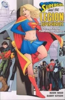 Legion of Super Heroes Tp Vol 03 Supergirl by Mark Waid Paperback