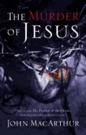 murder of jesus a study of how jesus died