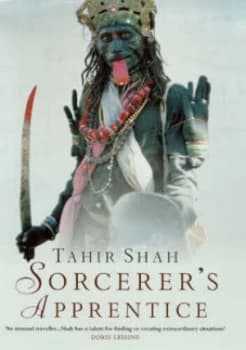 Sorcerers Apprentice by Tahir Shah Hardback