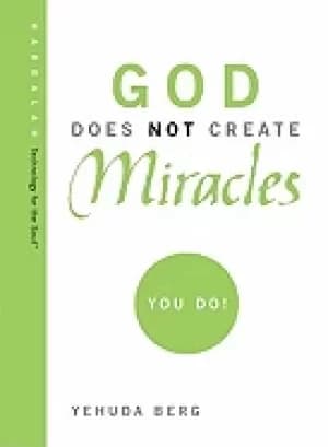 god does not create miracles