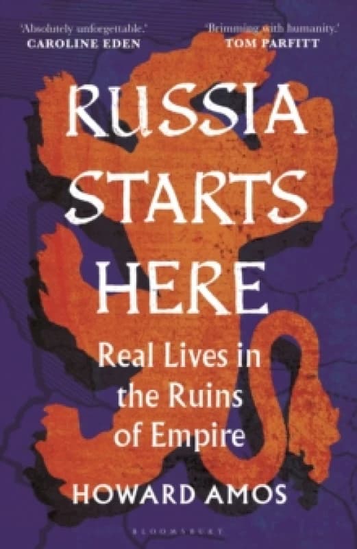 Russia Starts Here : Real Lives in the Ruins of Empire - Shortlisted for the Pushkin House Prize 2025 Hardback