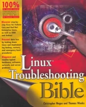 Linux troubleshooting bible by Chris Negus