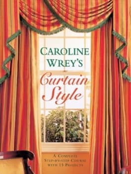 Caroline Wreys Curtain Style by Caroline Wrey Paperback